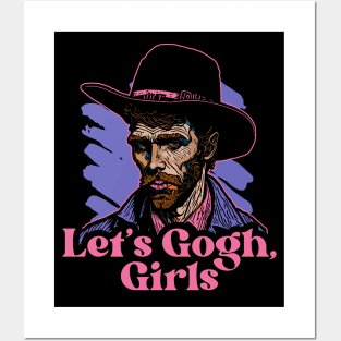 Let's Gogh, Girls // Funny Cowboy Vincent Van Gogh Posters and Art